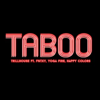 Taboo by Trillhouse