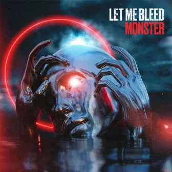 Monster by Let Me Bleed