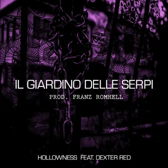 Il Giardino delle serpi by Hollowness