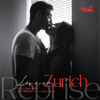 Love in Zurich Reprise by Susan Miller