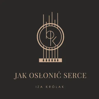 Jak osłonić serce by Bartek Królak