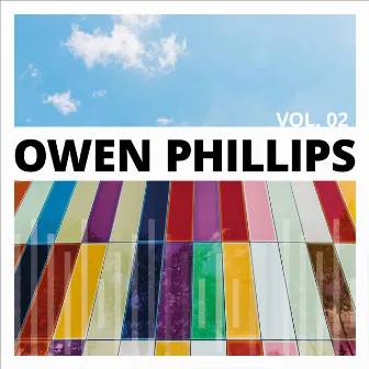 Owen Phillips, Vol. 2 by Owen Phillips