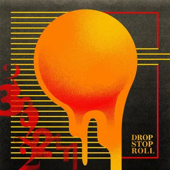 Drop Stop Roll by Rainbow Kitten Surprise