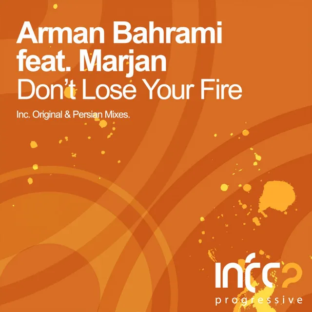 Don't Lose Your Fire - Original Mix