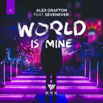 World Is Mine by Alex Grafton