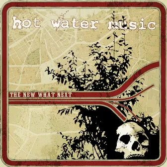 The New What Next (2018 Remaster) by Hot Water Music