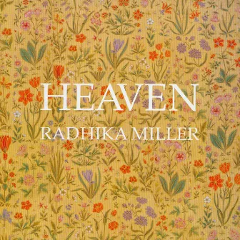 Heaven by Radhika Miller