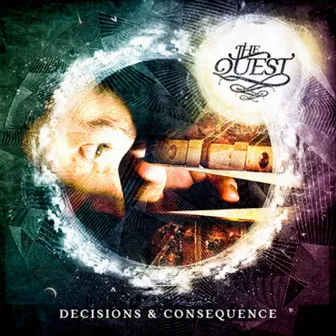 DECISION & CONSEQUENCE by THE QUEST