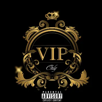 Vip Only by lil' Ama