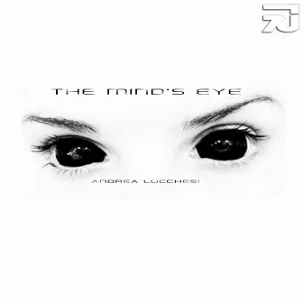 The Mind's Eye by Andrea Luchesi