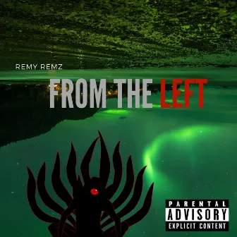 From the Left by Remy Remz