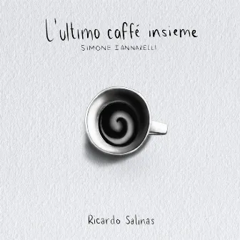 L'ultimo caffé insieme by Simone Iannarelli