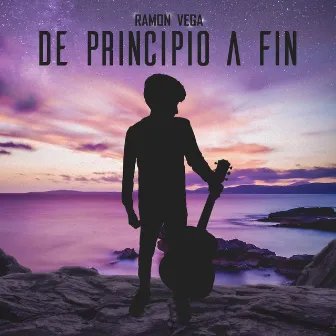 De Principio a Fin by Ramon Vega