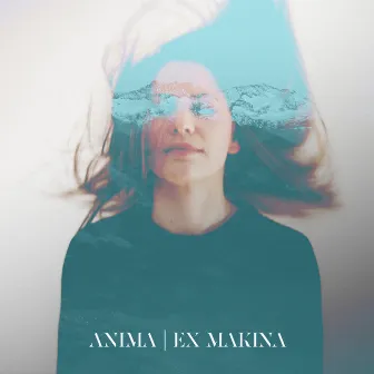 Anima by Ex Makina