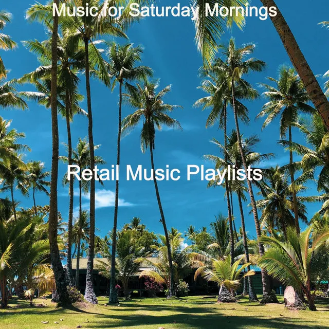 Music for Saturday Mornings