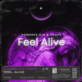 Feel Alive by Dropr