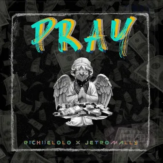 PRAY by RICHIIELOLO