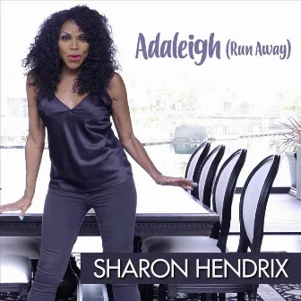 Adaleigh (Run Away) by Sharon Hendrix