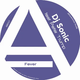 Fever - Single by DJ Sonic