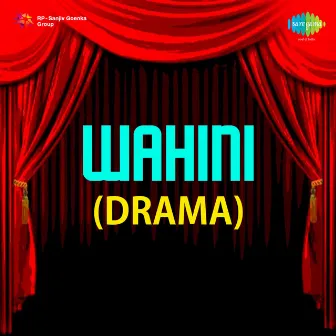 Wahini - Drama by P L Deshpande