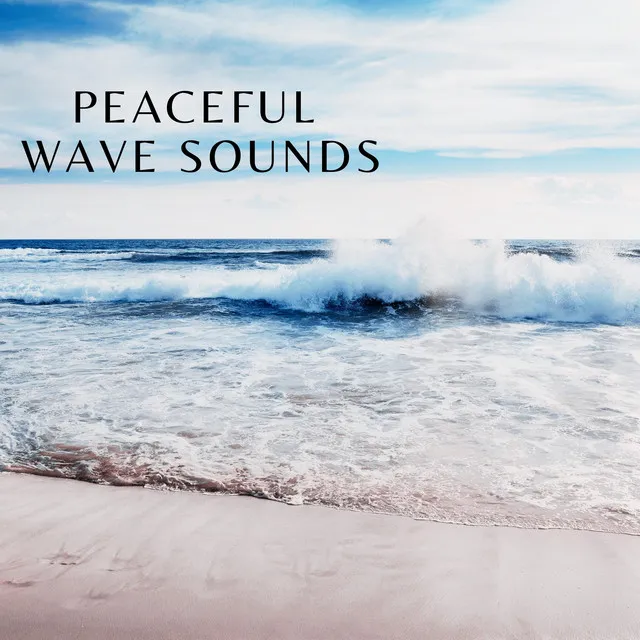 Peaceful Wave Sounds