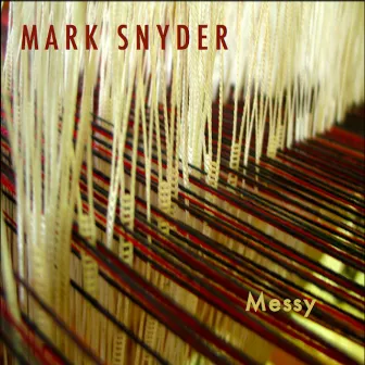 Messy by Mark Snyder