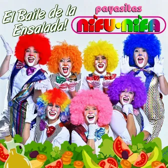 El Baile de la Ensalada by Payasitas Nifu Nifa