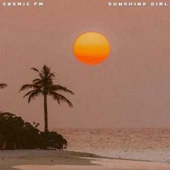 Sunshine Girl by CosmicFM