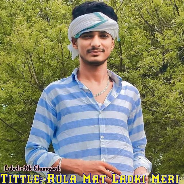 Rula Mat Ladki Meri