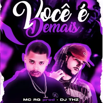 Você é Demais by Mc Rg oficial