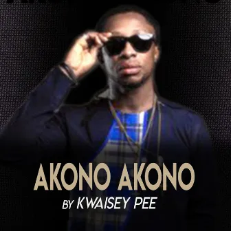 Akono Akono by Kwaisey Pee