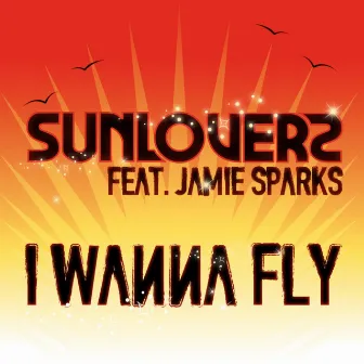 I Wanna Fly by Sunloverz