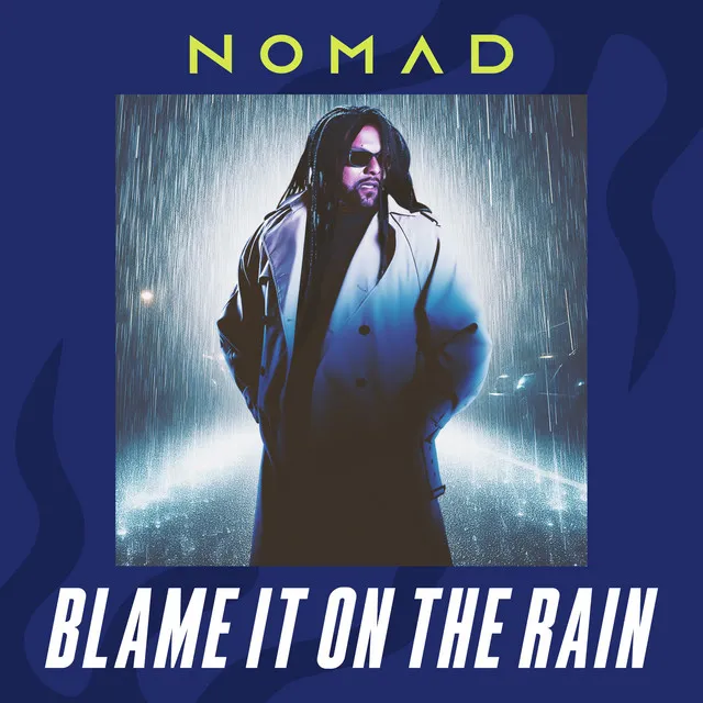 Blame It On The Rain