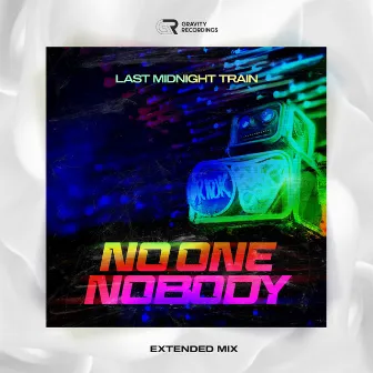 No One Nobody by Last Midnight Train