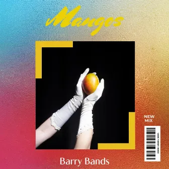 Mangos by Barry Bands