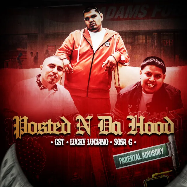 Posted N Da Hood (feat. Lucky Luciano & Sosa G)