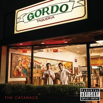 Gordo Taqueria by The Cataracs