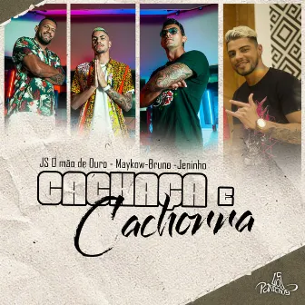 Cachaça e Cachorra by Maykow & Bruno