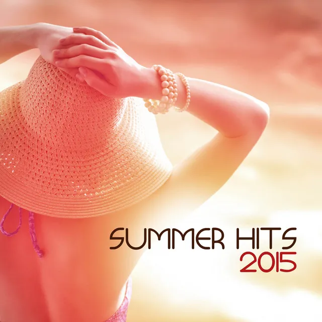 Summer Hits 2015 - Soulful Cafè Songs