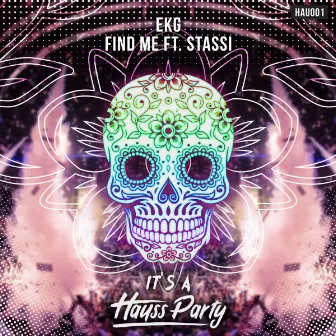 FIND ME (feat. STASSI) by Ekg