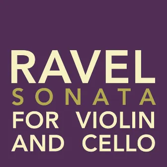 Ravel - Sonata for Violin and Cello by Monika Leskovar