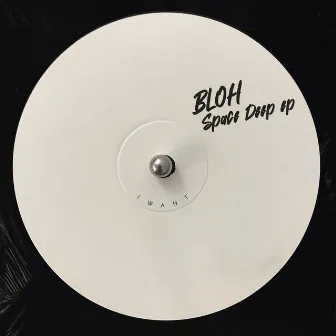 Space Deep EP by Bloh