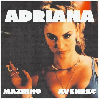 Adriana by mazinho