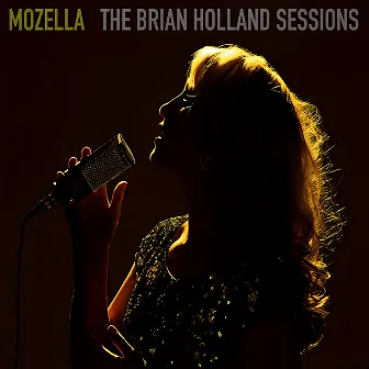 The Brian Holland Sessions by Mozella