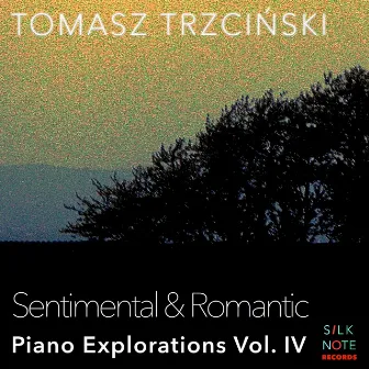 Piano Exploration, Vol. 4: Sentimental & Romantic by Tomasz Trzcinski