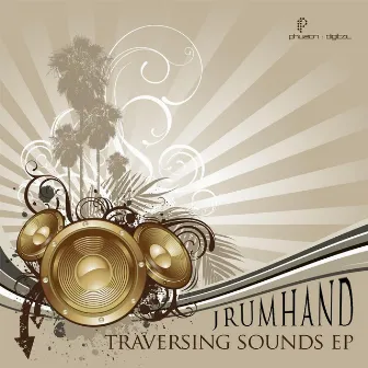 Traversing Sounds by Jrumhand