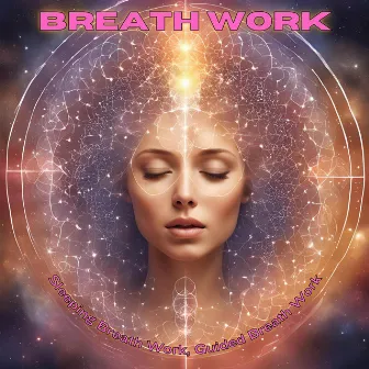 Breath Work - Solfeggio by Binaural+Solfeggio Meditation and Breath Work