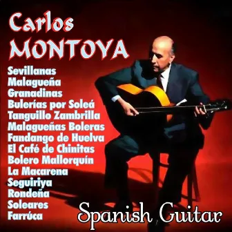 Carlos Montoya - Spanish Guitar by Carlos Montoya