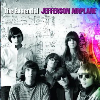 The Essential Jefferson Airplane by Jefferson Airplane