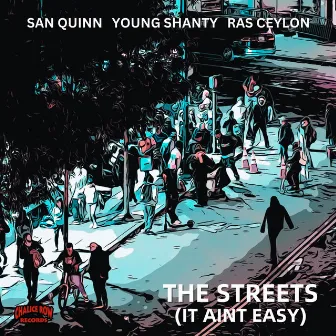 The Streets (It Ain't Easy) by Ras Ceylon